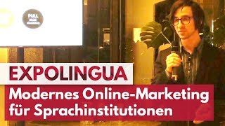 OnlineMarketing für Sprachschulen amp Unternehmen aus der Sprachbranche Gabriel Gelman Expolingua [upl. by Asena228]