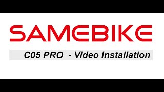 SAMEBIKE C05 PRO Video Installation [upl. by Syman]