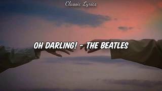 Oh Darling  The Beatles Letra Lyrics Sub Español  English [upl. by Ellives]