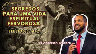 Segredos para uma vida espiritual fervorosa  Efésios 51421 [upl. by Willett]