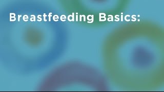 Breastfeeding Basics [upl. by Atram454]