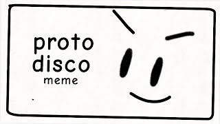 proto disco meme [upl. by Conner675]