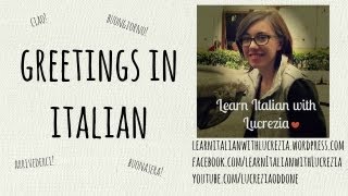 Learn Italian greetings Lesson 14  Beginner [upl. by Yrollam]