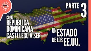 Por qué Rep Dominicana no es un estado de los EEUU 33 [upl. by Eelyak171]