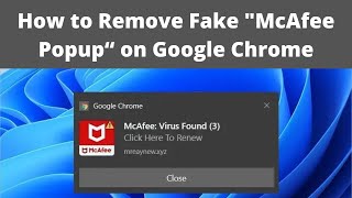 How to Remove Fake quotMcAfee Popup“ on Google Chrome 2022 [upl. by Kotz]