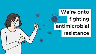 We’re onto fighting antimicrobial resistance [upl. by Kori]