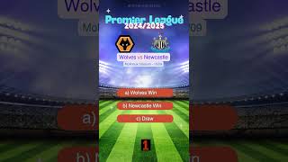 Wolves vs Newcastle Premier League 20242025 Prediction  Who Will Win match prediction [upl. by Jeminah]