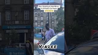 STEALING SIDE MIRROR IN PUBLIC CAR PRANK 🤣🤣 prank shorts [upl. by Gnni]