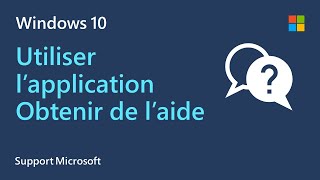 Comment recevoir une assistance de Microsoft  Application Obtenir de l’aide [upl. by Ettenwahs]