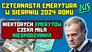 ⚡️Czternasta emerytura w sierpniu 2024 r niektórych emerytów czeka miła niespodzianka [upl. by Schear]