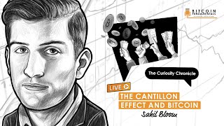 The Cantillon Effect and Bitcoin wSahil Bloom BTC055 [upl. by Wappes105]