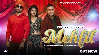 Mehfil Song  dishuFouji  rv Foji  Deepti Pathania  New Punjabi Song 2021 [upl. by Leamsi]