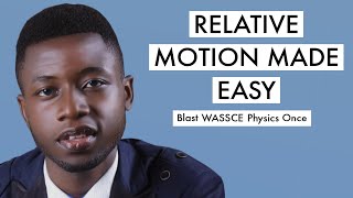 WAEC Physics Tutorial Questions amp Answer 2024 On Relative Motion Top 4 [upl. by Mosira278]