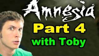 Amnesia The Dark Descent  Part 4  Toby Sucks at Gaming [upl. by Ynalem]