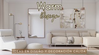 Warm Design  Ideas de Diseño y Decoración Cálida 2024 [upl. by Manno545]