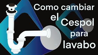 Como cambiar el Cespol del lavabo ⚡ Super Fácil 🔧🌀 [upl. by Gunas]