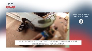 Eletricista Automotivo de 57 Anos Morre Após Sofrer Descarga Elétrica [upl. by Lacy876]