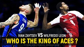 Ivan Zaytsev vs Wilfredo Leon  Who is the King of Aces  HD [upl. by Trovillion534]