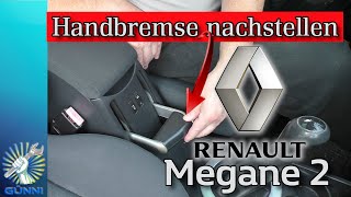 Handbremse nachstellen🔧Renault Megane 2 DIY Tutorial [upl. by Aillicec]