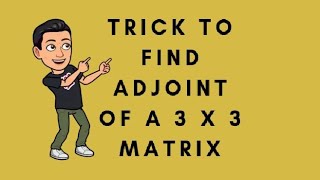 Adjoint of 3 X 3 Matrix shortcut Matrices Short Tricks  Hindi  English [upl. by Barabbas]