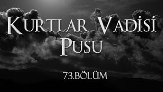 Kurtlar Vadisi Pusu 48 Bölüm [upl. by Mosra956]