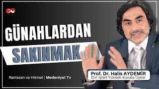 Günahlardan Sakınmak I Ramazan ve Hikmet I Medeniyet TV  09042022 [upl. by Chadd535]