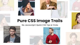 Pure CSS Image Trails Effects on Mousemove  No Javascript [upl. by Downey]