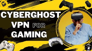 VPN for Gaming 🎮 CyberGhost VPN for Gaming Review [upl. by Ode]