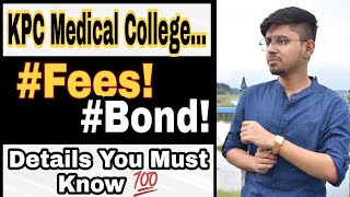 KPC Medical College DetailsCut offFees StructureBond StructureState Quota [upl. by Behm]