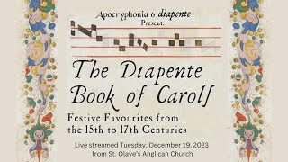 The Diapente Book of Carols Festive Favourites from the 15th to 17th Centuries [upl. by Rue10]