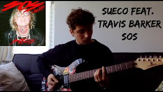 Sueco feat Travis Barker  SOS Guitar Cover [upl. by Ennaehr]