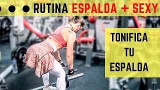 TONIFICAR ESPALDA – RUTINA EFICAZ PARA ESPALDA [upl. by Greenland]