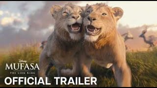 Mufasa The Lion King  Official Trailer [upl. by Grearson]