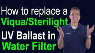 How to Replace ViquaSterilight Ballast in UV Water Filter [upl. by Attenol]