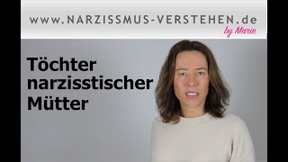 ungeliebte Töchter narzisstischer Mütter  Verhalten der Mütter Probleme der Töchter amp was tun [upl. by Anirehc441]