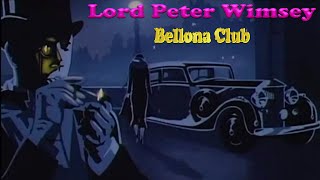 Bellona Club 1  Lord Peter Wimsey  BBC Radio Drama [upl. by Mart360]