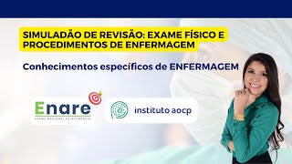 SIMULADÃO DE REVISÃO ENARE Exame físico e procedimentos de enfermagem [upl. by Natfa]