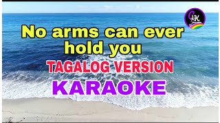 quotNo arms can ever hold youquot Stalker KARAOKE Tagalog version [upl. by Eecyak]