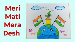 Meri Mati Mera Desh Drawing Meri Mati Mera Desh Abhiyan Poster Drawing Independence Day Drawing [upl. by Reema940]