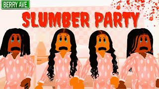 SLUMBER PARTY😧SCARY BERRY AVENUE RP ROBLOX ROLEPLAY [upl. by Mavra405]