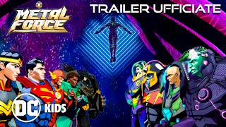 DC Metal Force TRAILER UFFICIATE  Premiere 126 su DCKidsItaliano [upl. by Ahsait]