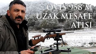 Huğlu Ovis 958 Metre Uzun Mesafe Atışı [upl. by Marleah]