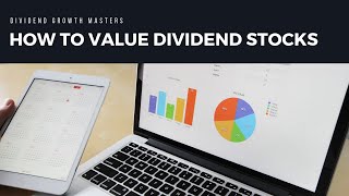 How To Value Dividend Stocks 5 Valuation Techniques [upl. by Daniala]