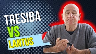 Tresiba vs Lantus Controlling Diabetes with LongActing Insulin [upl. by Adamsen]