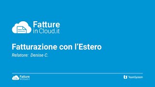 Fatturazione con lestero fatture attive passive e autofatture Webinar [upl. by Libbey154]