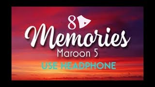 Maroon 5  Memories 8D music no copyright USE HEADPHONE [upl. by Asilim460]