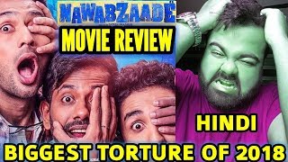 NAWABZAADE MOVIE REVIEW IN HINDI  15 stars  TORTURE [upl. by Edwyna]