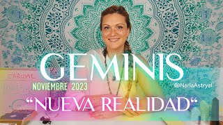 GEMINIS NOVIEMBRE 🌟 NUEVA REALIDAD [upl. by Haswell]