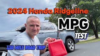 2024 Honda Ridge Real World MPG test on 330 Mile Road Trip [upl. by Figueroa]