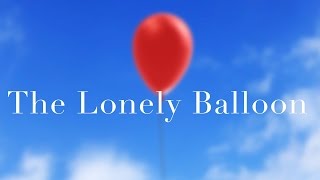 The Lonely Balloon  Short Film [upl. by Lyrehs]